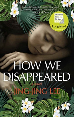How We Disappeared by Lee, Jing-Jing