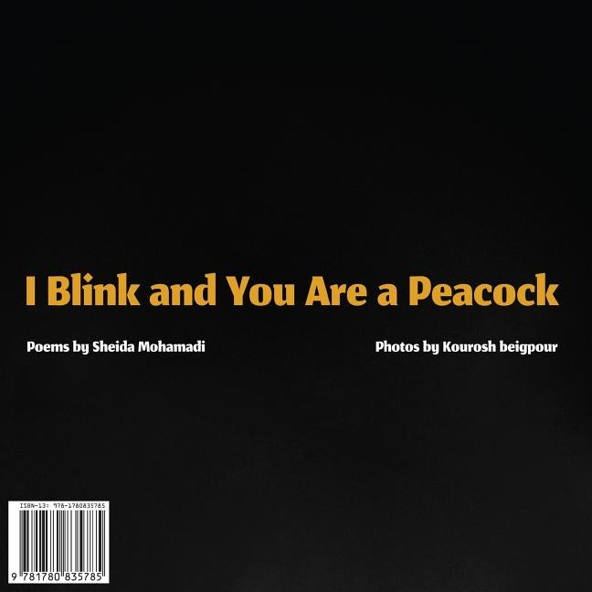 I Blink and You Are a Peacock: Ta Pelkam Mojeh Mizanad, Tavoos Mishavi by Beigpour, Kourosh