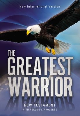 Greatest Warrior New Testament-NIV by Zondervan