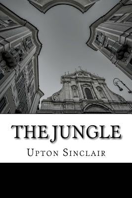 The Jungle by Sinclair, Upton