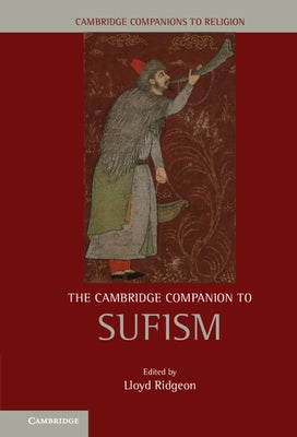 The Cambridge Companion to Sufism by Ridgeon, Lloyd