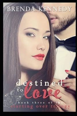 Destined to Love by Kennedy, Brenda