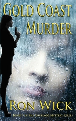 Gold Coast Murder by Wick, Ron
