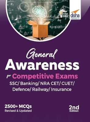 General Awareness for Competitive Exams - SSC/ Banking/ NRA CET/ CUET/ Defence/ Railway/ Insurance - 2nd Edition by Disha Experts