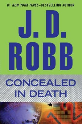 Concealed in Death by Robb, J. D.