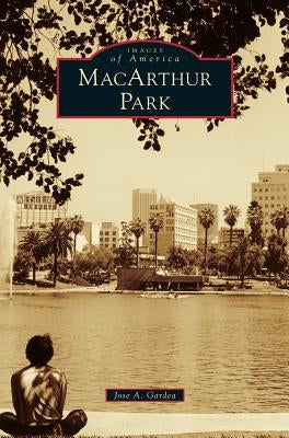 MacArthur Park by Gardea, Jose A.