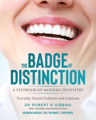 The Badge of Distinction: Volume 1 by Gibbins, Robert B.