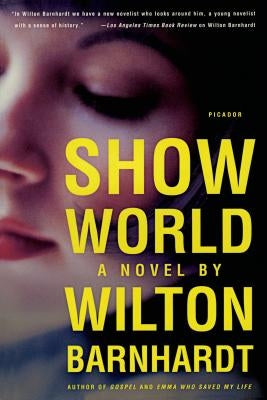 Show World by Barnhardt, Wilton