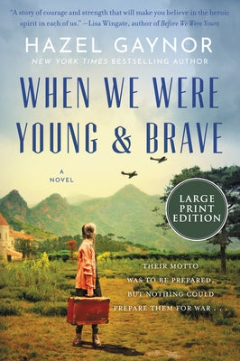 When We Were Young & Brave by Gaynor, Hazel