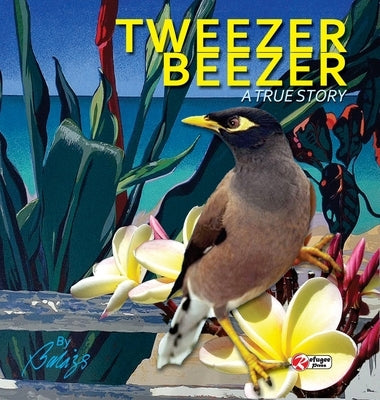 Tweezer Beezer: A True Story by Szabo, Balazs