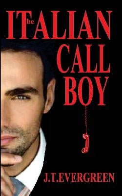 The Italian Call Boy by Evergreen, J. T.