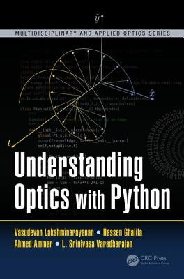 Understanding Optics with Python by Lakshminarayanan, Vasudevan