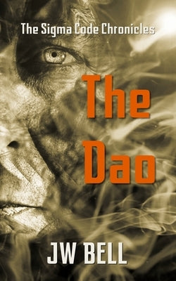 The Dao by Bell, J. W.