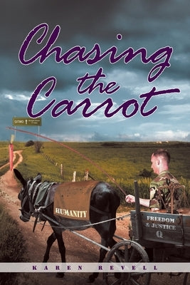 Chasing the Carrot by Revell, Karen