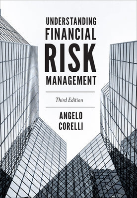 Understanding Financial Risk Management by Corelli, Angelo