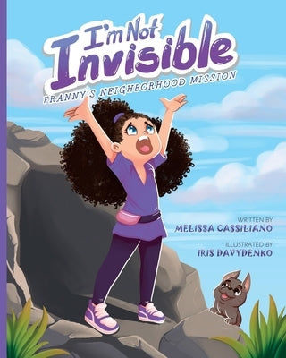 I'm Not Invisible by Cassiliano, Melissa