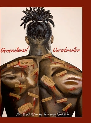 Generational Curse Breaker: selfcare by Hinkle, Terrence, Jr.