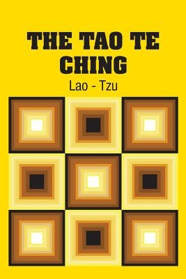 The Tao Te Ching by Lao -. Tzu