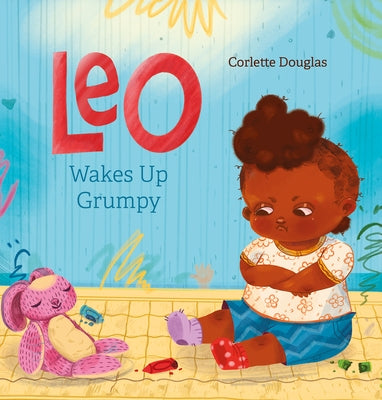 Leo Wakes Up Grumpy by Douglas, Corlette