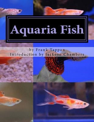 Aquaria Fish: Management and Care of Aquarium Fish by Chambers, Jackson