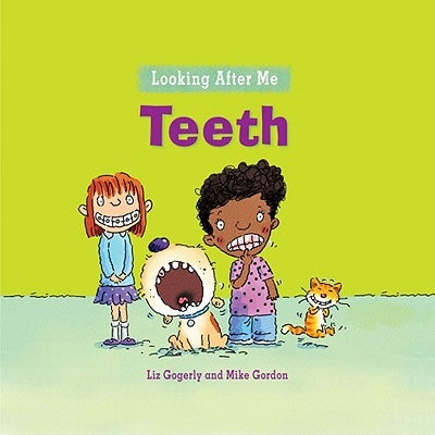Teeth by Gogerly, Liz