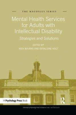 Mental Health Services for Adults with Intellectual Disability: Strategies and Solutions by Bouras, Nick