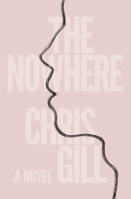The Nowhere by Gill, Chris
