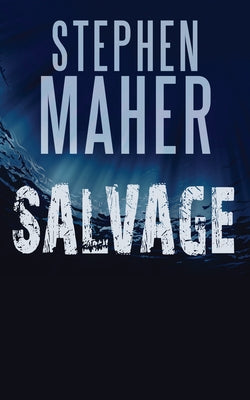 Salvage by Maher, Stephen
