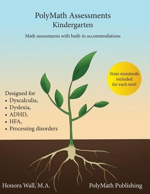 PolyMath Assessments: Kindergarten by Wall, Honora