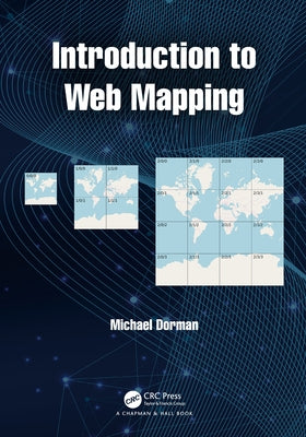 Introduction to Web Mapping by Dorman, Michael
