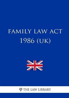 Family Law Act 1986 by The Law Library