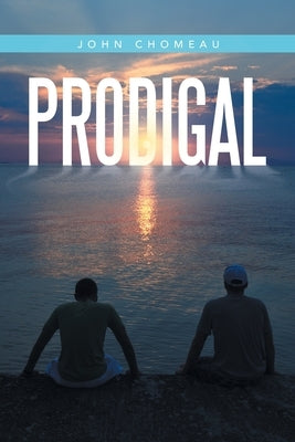 Prodigal by Chomeau, John