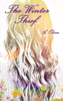 The Winter Thief by Olsen, A.