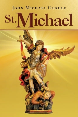 St. Michael by Gurule, John Michael