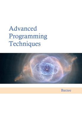 Advanced Programming Techniques by Barzee, Rex a.
