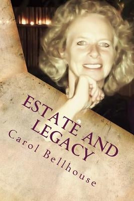 Estate and Legacy by Bellhouse, Carol