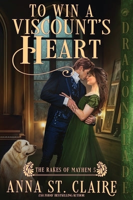 To Win a Viscount's Heart: A Regency Historical Romance by St Claire, Anna