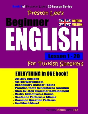 Preston Lee's Beginner English Lesson 1 - 20 For Turkish Speakers (British) by Lee, Kevin