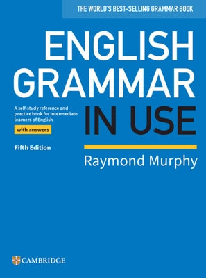 English Grammar in Use Book with Answers Oebv Edition: A Self-Study Reference and Practice Book for Intermediate Learners of English by Murphy, Raymond