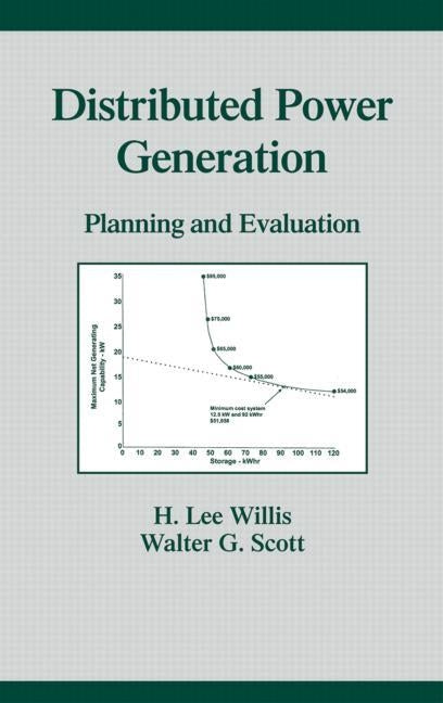 Distributed Power Generation: Planning and Evaluation by Willis, H. Lee