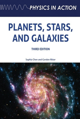 Planets, Stars, and Galaxies, Third Edition (Ls Edition) by Chen, Sophia