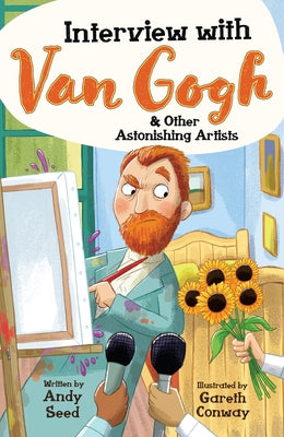 Interview with Van Gogh and Other Astonishing Artists by Seed, Andy