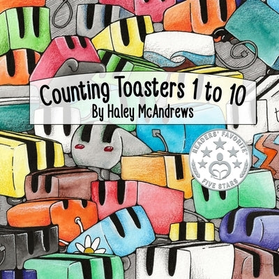 Counting Toasters 1 to 10 by McAndrews, Haley