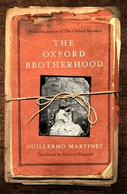 The Oxford Brotherhood by Martinez, Guillermo