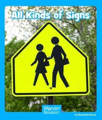 All Kinds of Signs by Moore, Elizabeth