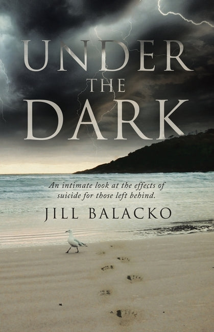 Under The Dark by Balacko, Jill
