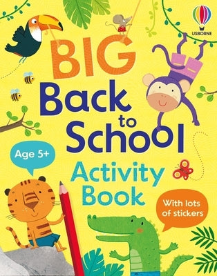 Big Back to School Activity Book by Pickersgill, Kristie