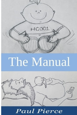 The Manual: The Stuff I Wish I Knew Before Becoming A Dad by Lorey, Vicki