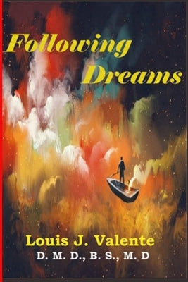 Following Dreams by Valente, L. J.