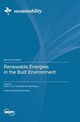 Renewable Energies in the Built Environment by Lucchi, Elena